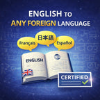 English to Any Foreign Language Certified Translation